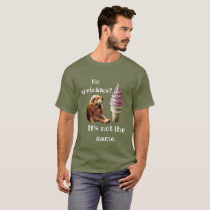 "No sprinkles? It's not the same" English Bulldog T-Shirt