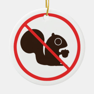 No Squirrels Allowed   Squirrels Prohibited Ceramic Tree Decoration