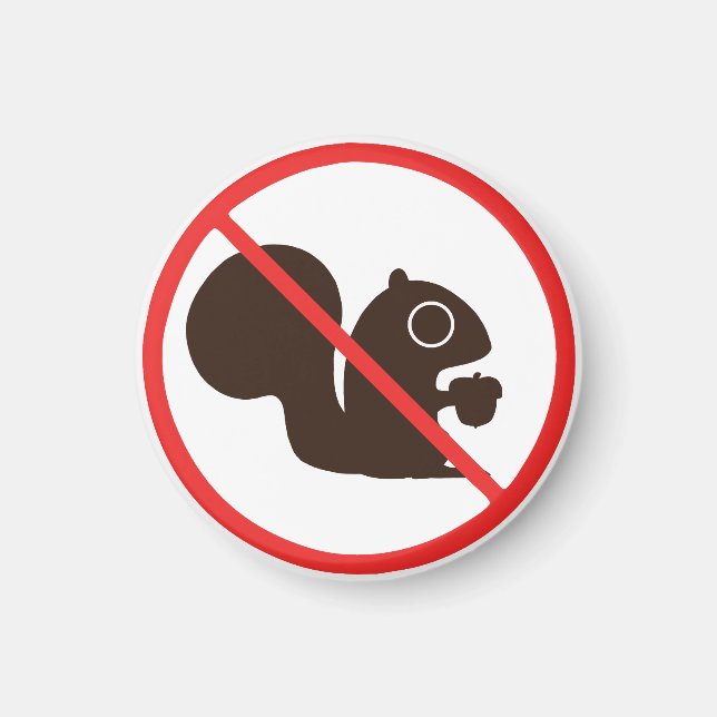 No Squirrels Magnet (Front)