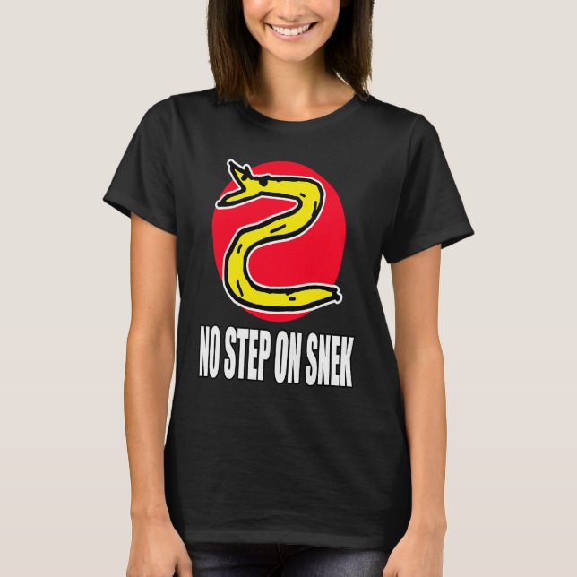 No Step On Snek T-Shirt (Front)