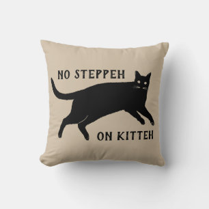 No Steppeh On Kitteh Cushion