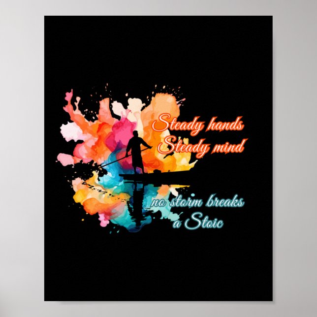 No Storm Breaks A Stoic – Resilient Philosophy Poster (Front)