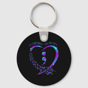 No Story Should End Happy Suicide Awareness Suppor Key Ring