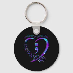 No Story Should End Happy Suicide Awareness Suppor Key Ring
