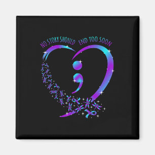 No Story Should End Happy Suicide Awareness Suppor Magnet