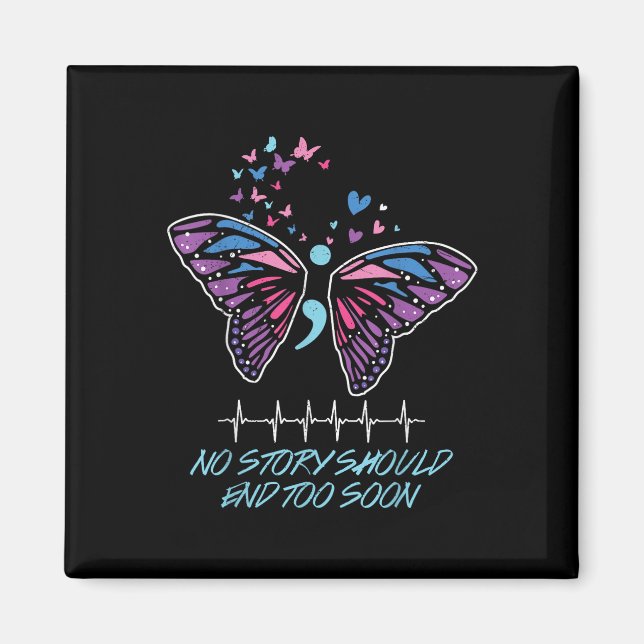 No Story Should End So Soon Design  Magnet (Front)