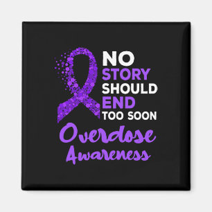 No Story Should End Soon Overdose Awareness Purple Magnet