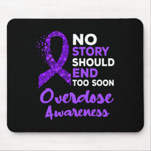 No Story Should End Soon Overdose Awareness Purple Mouse Pad