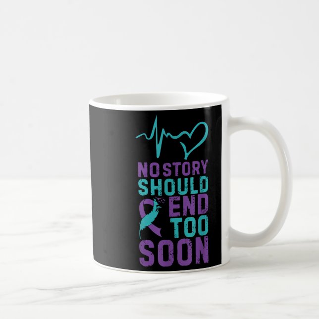 No Story Should End Too Soon  Coffee Mug (Right)
