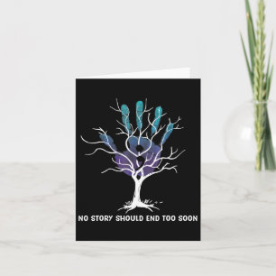 No Story Should End Too Soon Costume Suicide Preve Card