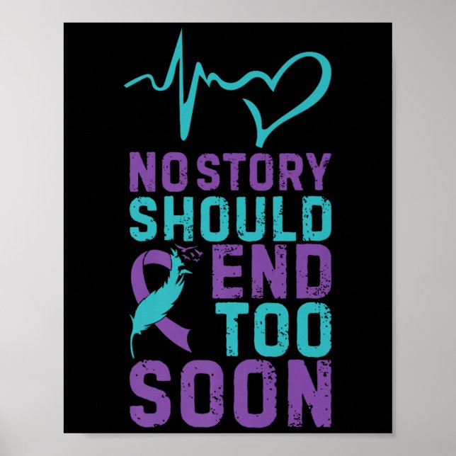 No Story Should End Too Soon Premium  Poster (Front)