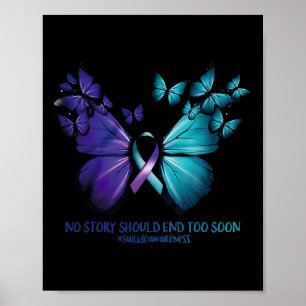 No Story Should End Too Soon Suicide Awareness But Poster