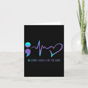 No Story Should End Too Soon Suicide Awareness Men Card