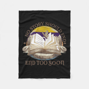 No Story Should End Too Soon Suicide Prevention Aw Fleece Blanket