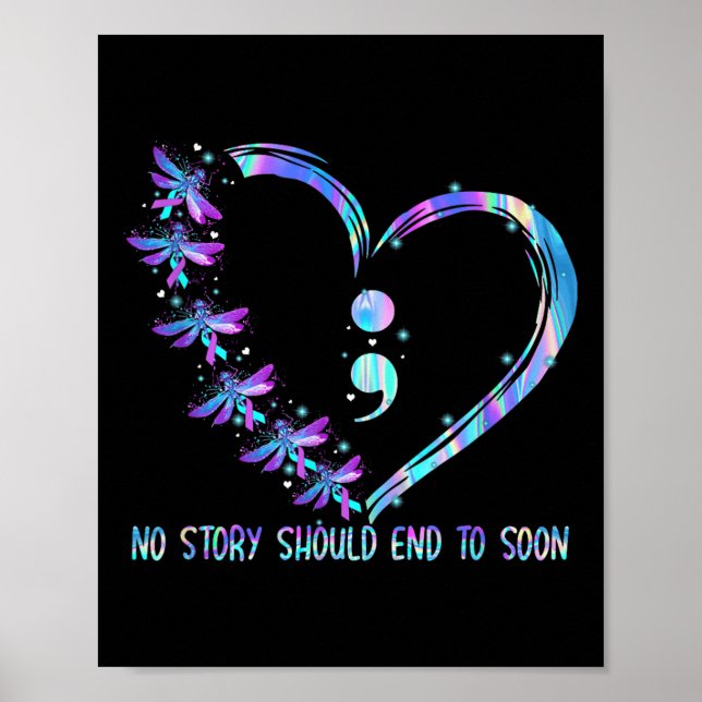 No Story Should End Too Soon Suicide Prevention Aw Poster (Front)