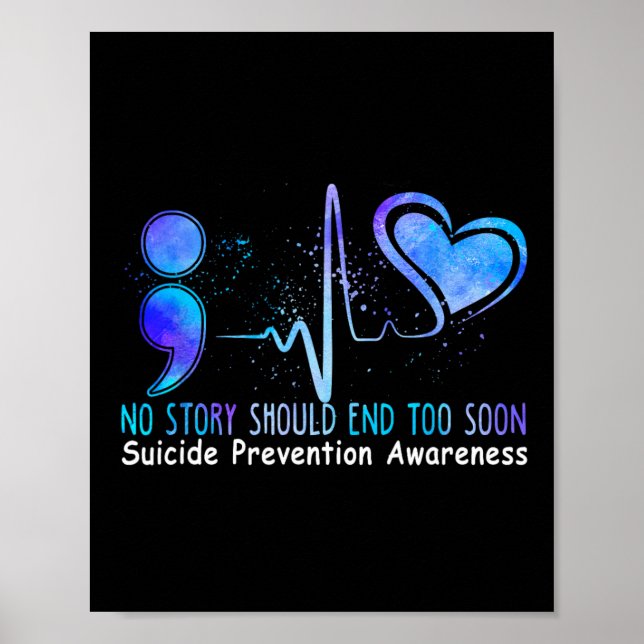 No Story Should End Too Soon Suicide Prevention Aw Poster (Front)