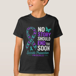 No Story Should End Too Soon Suicide Prevention Aw T-Shirt