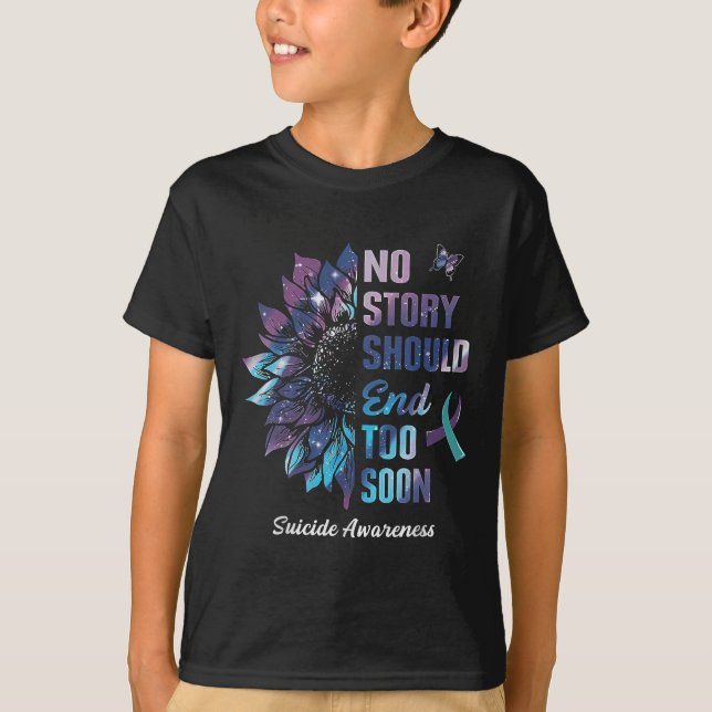 No Story Should End Too Soon Suicide Prevention Aw T-Shirt (Front)