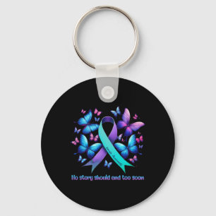 No Story Should End Too Soon Suicide Prevention Bu Key Ring