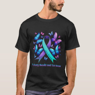 No Story Should End Too Soon Suicide Prevention Bu T-Shirt