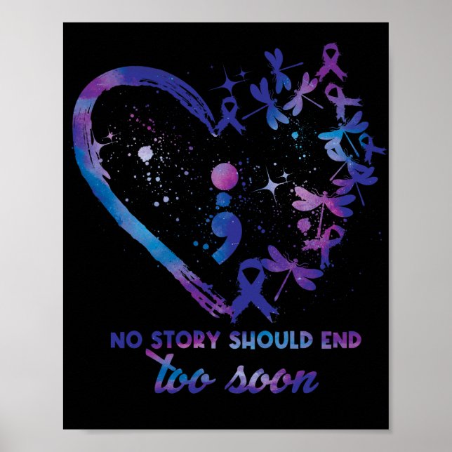 No story should end too soon Suicide Prevention Poster (Front)