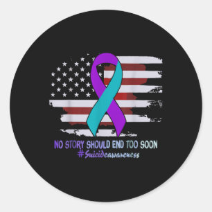 No Story Should End Too Soon Usa Flag Suicide Awar Classic Round Sticker