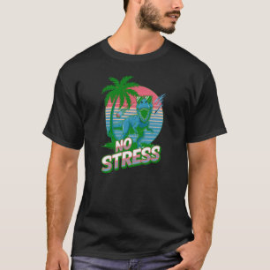 No Stress Dinosaur  T-Shirt