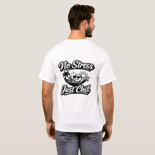 No Stress Just Chill T-Shirt 