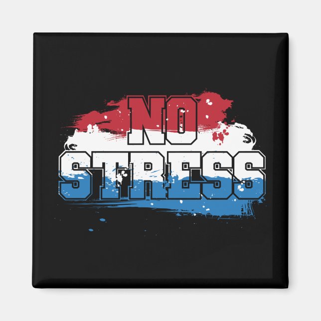 No Stress - Red White Blue Positive Mindset Magnet (Front)