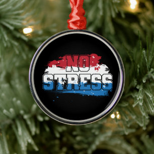 No Stress - Red White Blue Positive Mindset Metal Ornament