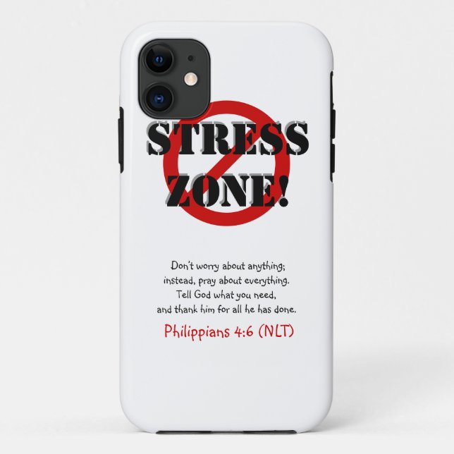 NO STRESS ZONE! Cell Phone Case, w/Scripture Case-Mate iPhone Case (Back)