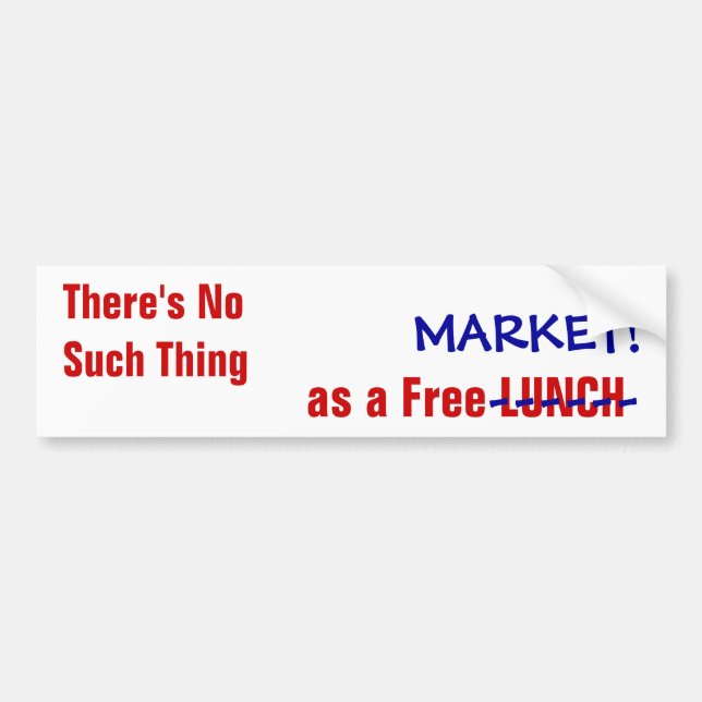 "No Such Thing" Anti-Capitalist bumpersticker Bumper Sticker (Front)