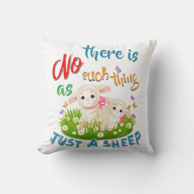 NO Such thing as JUST A SHEEP Cushion (Front)