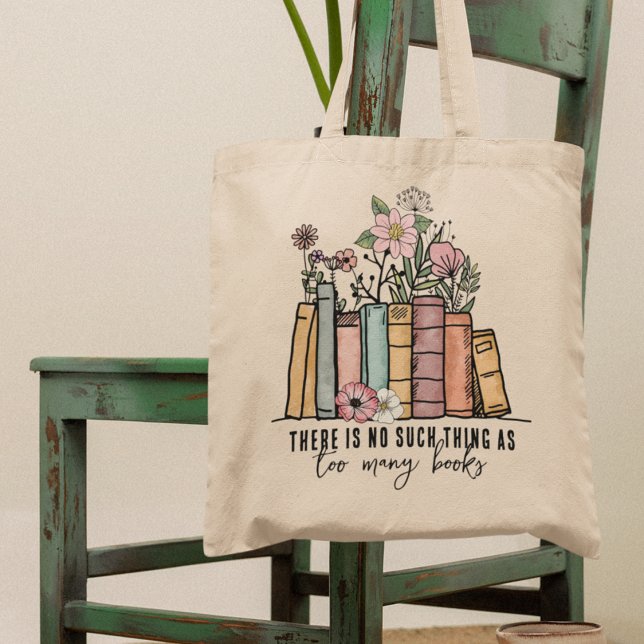 No Such Thing as Too Many Books Floral Tote Bag (Creator Uploaded)
