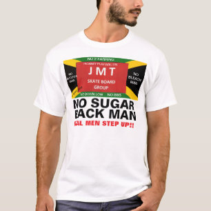 NO SUGAR BACK MAN T-Shirt