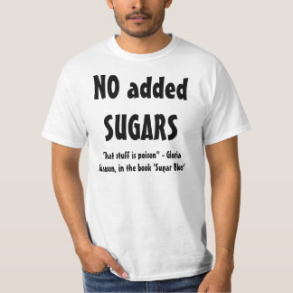 NO SUGARS, NO FLOUR shirt