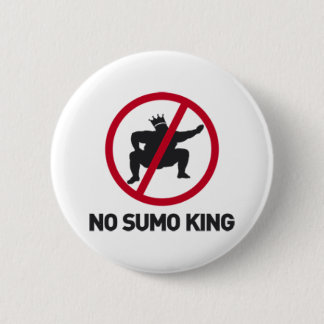 No Sumo King 6 Cm Round Badge