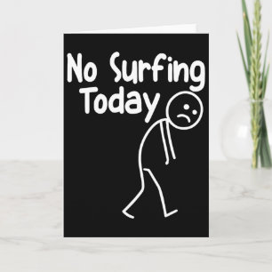 No Surfing Today Funny Stick Man Beach Wave Lover Card