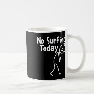 No Surfing Today Funny Stick Man Beach Wave Lover  Coffee Mug