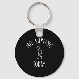 No Surfing Today Sad Stick Figure Surfing Lovers Key Ring