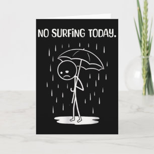 No Surfing Today Stick Figure Funny Card
