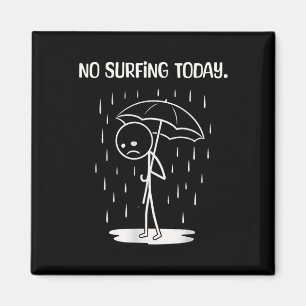 No Surfing Today Stick Figure Funny Magnet