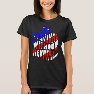 No Survival Without Revival Repent America Christi T-Shirt