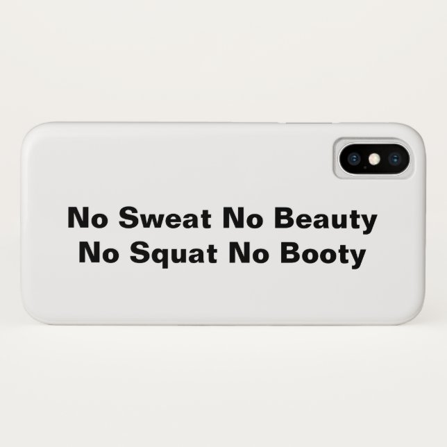 No Sweat No Beauty No Squat No Booty iPhone Case (Back (Horizontal))