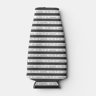 NO SWEETS, NO LIFE Black Bottle Cooler