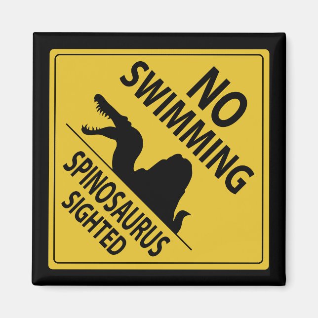 No Swimming – Spinosaurus Sighted Magnet (Front)