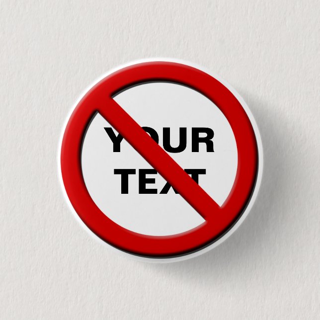 No Symbol Warning Small Custom Button (Front)