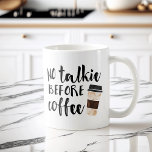 No Talkie Before Coffee Funny Coffee Mug<br><div class="desc">Can't even function before that first dose of caffeine gets into your system? This mug may be the perfect vessel for your morning joe. Mug features "No Talkie Before Coffee" in handwritten-style text,  with a takeaway coffee cup illustration.</div>