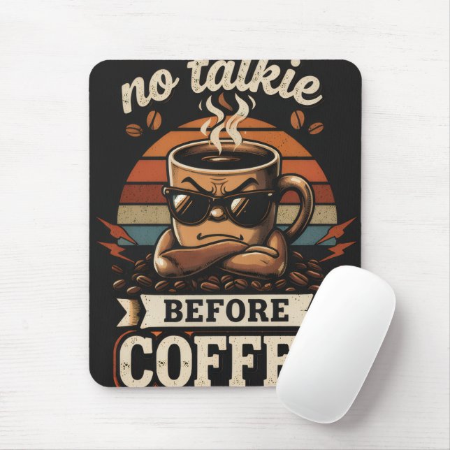 No Talkie Before Coffee – Funny Morning Mood Quote Mouse Pad (With Mouse)