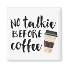 No Talkie Before Coffee Humour
